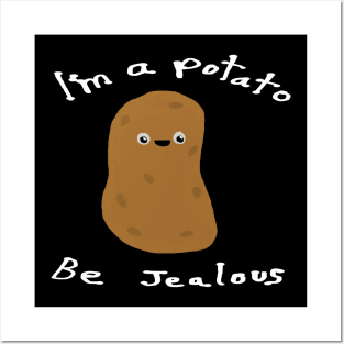 I'm a Potato Posters and Art